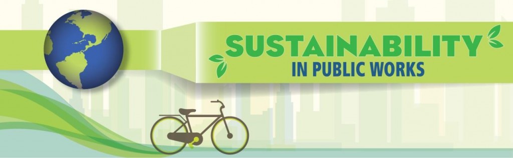 Sustainability in Public Works Track Announced for APWA 2015 InternationalCongress. FNL2