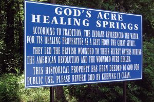 God’s Acre Healing Springs was deeded to “God Almighty” in 1944 and may constitute the only parcel of land on earth owned by the deity. (Photo provided)